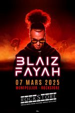 ROCKSTORE - CONCERT - BLAIZ FAYAH - Vendredi 07/03/2025  19h30