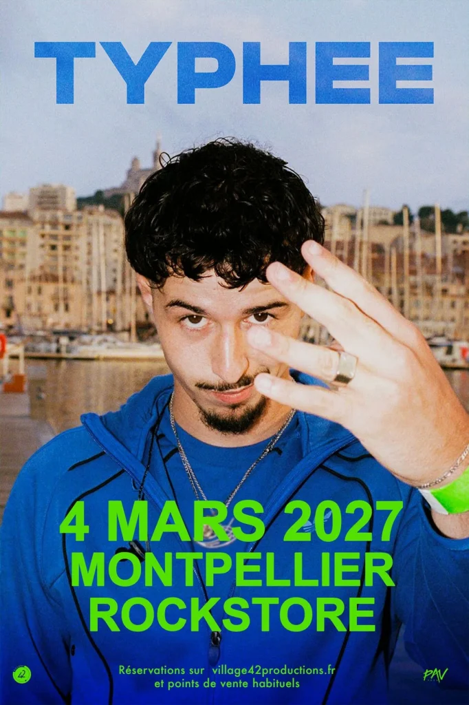 Concert Typhee - Rockstore Montpellier 04 mars 2027