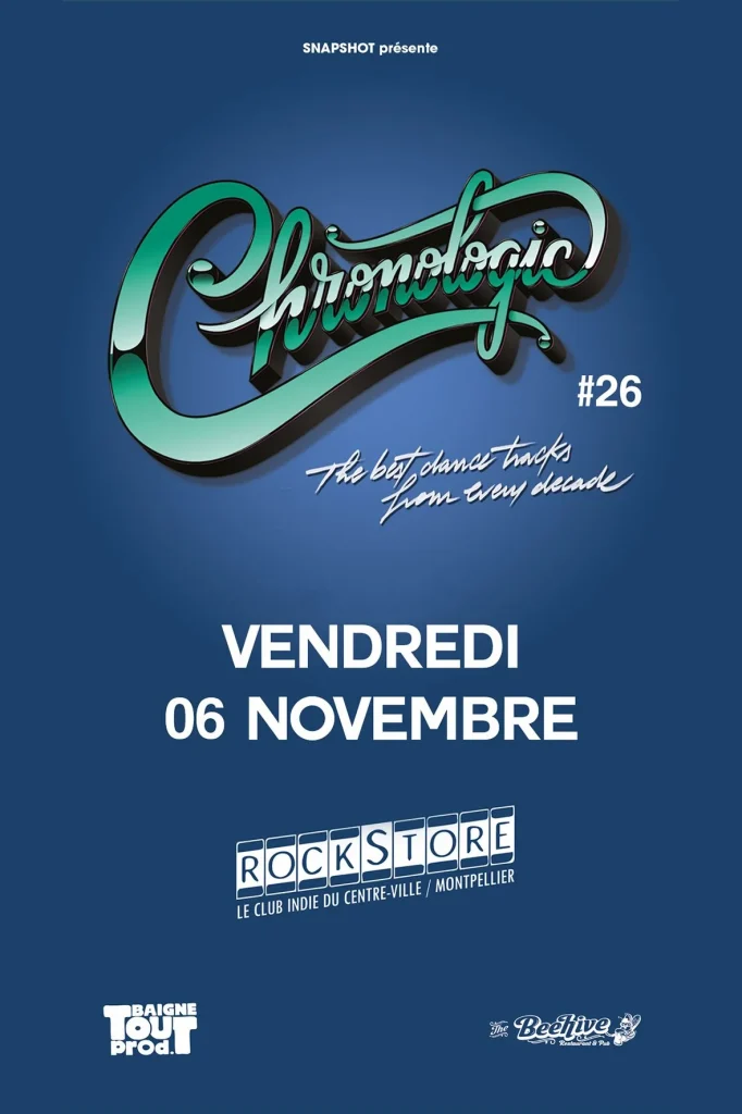 Soirée Clubbing Chronologic - Rockstore Montpellier 06 novembre 2026